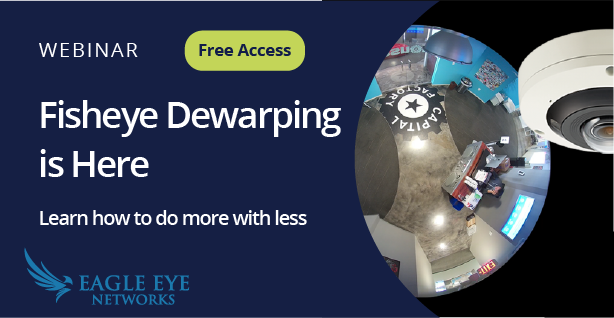 Fisheye Dewarping is Here - Webinar