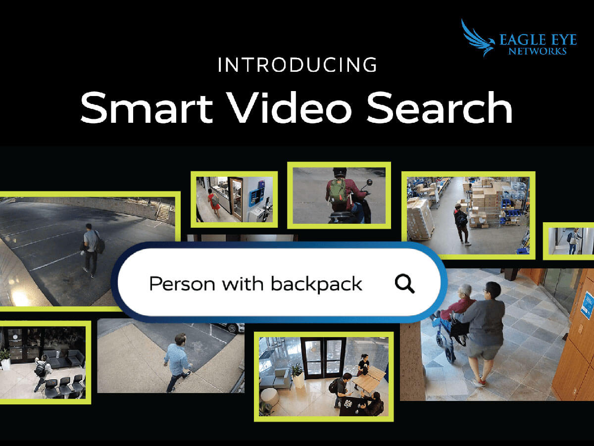Eagle Eye Networks Introduces 'Smart Video Search