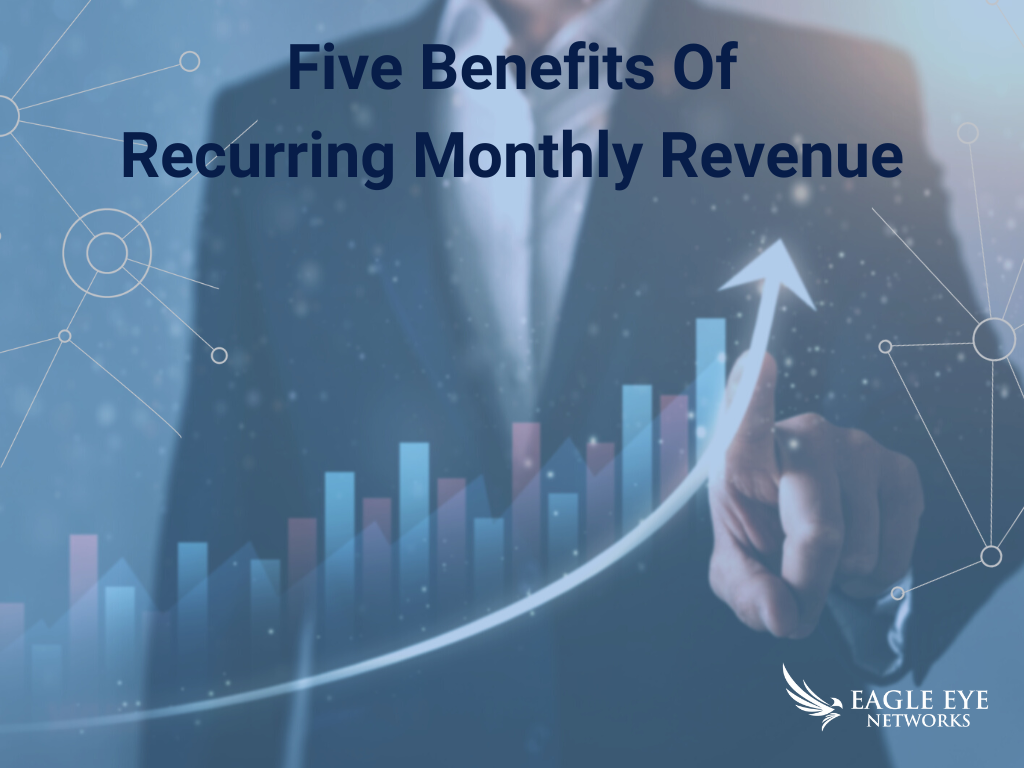 Five Benefits of Recurring Monthly Revenue