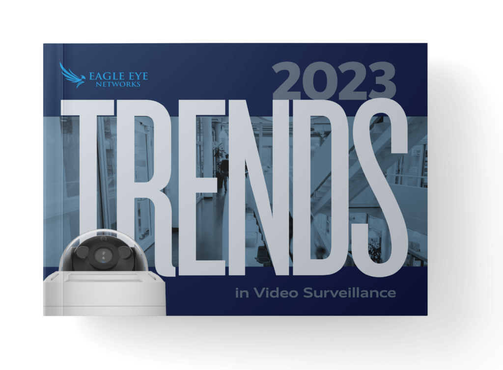 DOWNLOAD THE 2023 TRENDS REPORT 2023 Trends in Video Surveillance