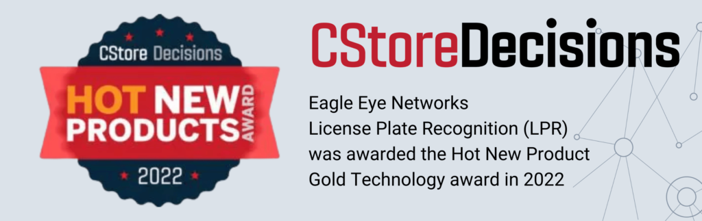 Eagle Eye Networks wins Convenience Store industry award for technology